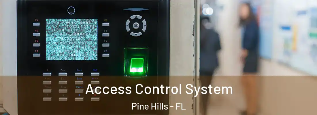  Access Control System Pine Hills - FL