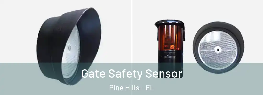 Gate Safety Sensor Pine Hills - FL