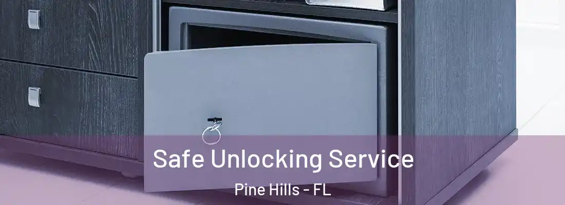  Safe Unlocking Service Pine Hills - FL