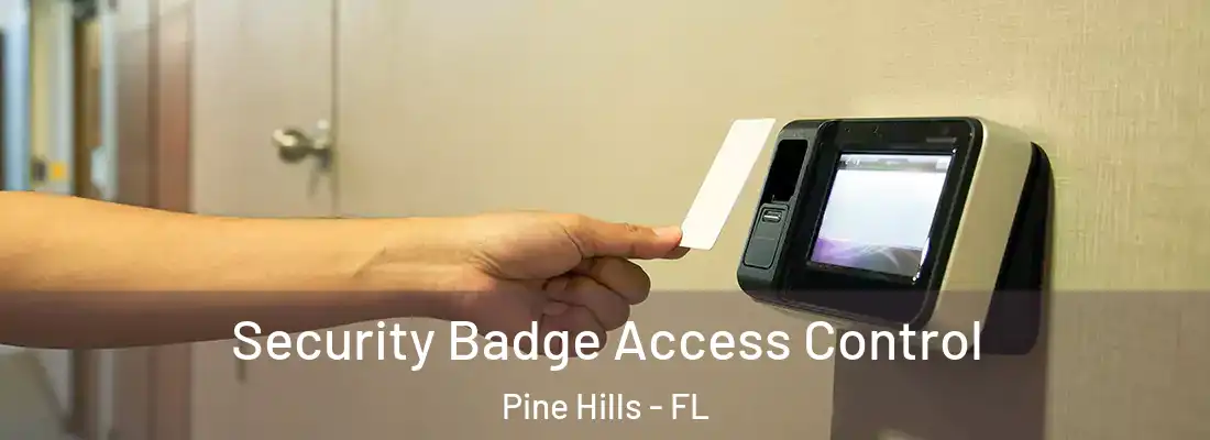  Security Badge Access Control Pine Hills - FL