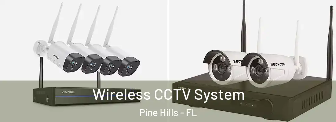 Wireless CCTV System Pine Hills - FL
